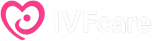 IVFcare Hỗ trợ mọi vấn đề IVF online 